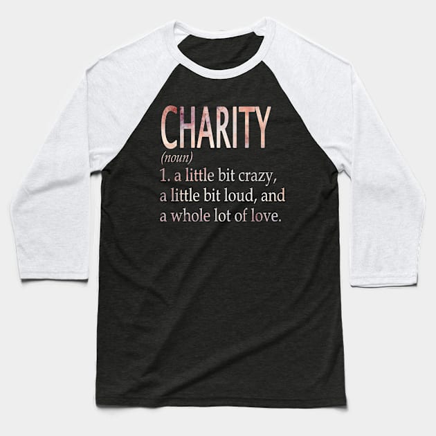 Charity Girl Name Definition Baseball T-Shirt by ThanhNga